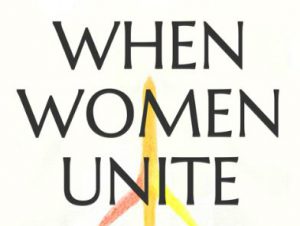Book Review: When Women Unite, Review By Nesma Yassien